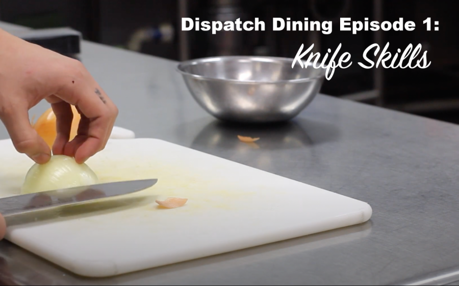 Dispatch Dining Episode 1: Knife Skills